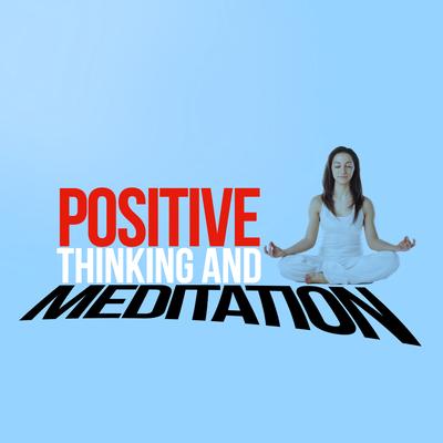 Cresting the Waves By Positive Thinking: Music for Meditation, Yoga & Deep Sleep's cover