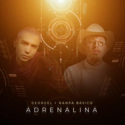 Adrenalina By Georgel, Nanpa Basico's cover