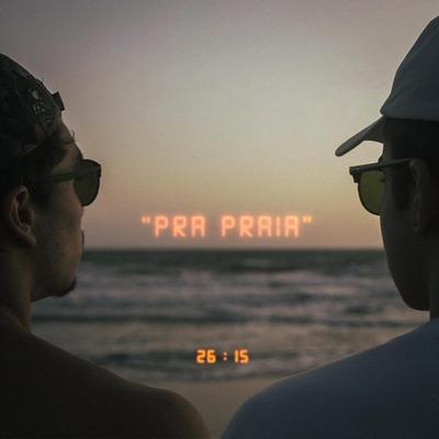 Pra Praia By 26:15's cover