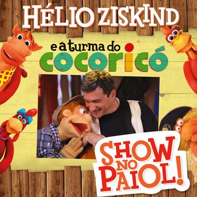 Tu Tu Tu Tupi By Hélio Ziskind, A Turma do Cocoricó's cover