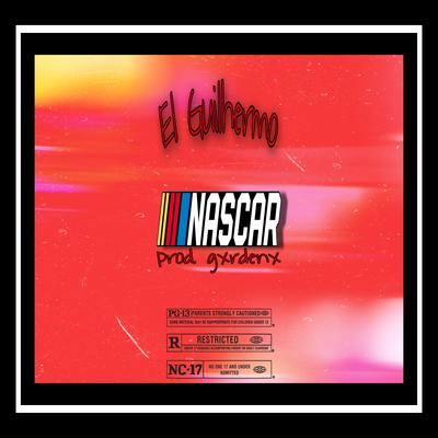 Nascar By El Guilhermo, Gxrdenx's cover