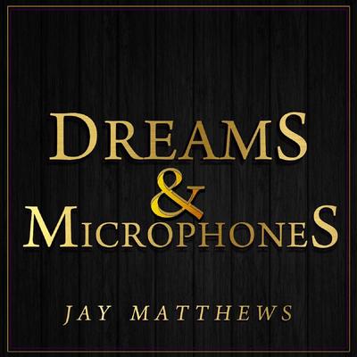 Dreams & Microphones's cover