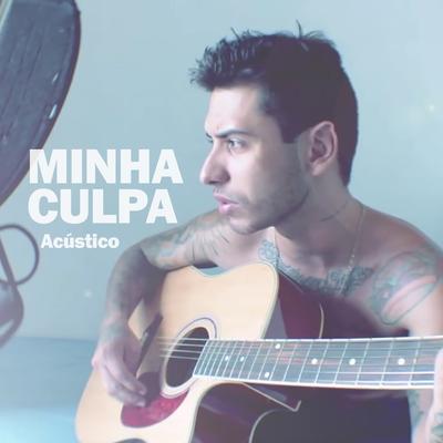 Minha Culpa (Acústico) By Tubaína's cover