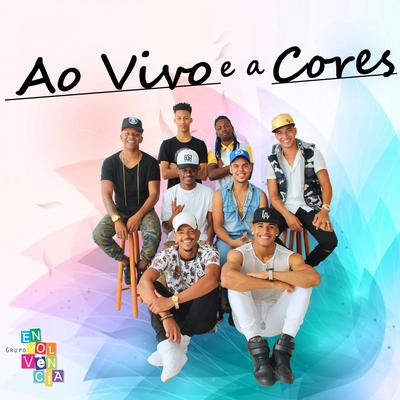 Ao Vivo e a Cores By Grupo Envolvência's cover