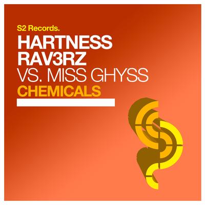 Chemicals By Hartness, RAV3RZ, Miss Ghyss's cover