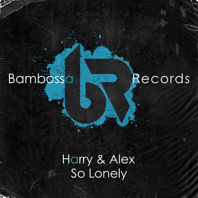 So Lonely By Harry & Alex's cover