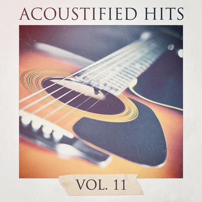 Acoustified Hits, Vol. 11's cover