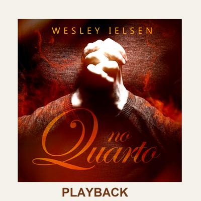 No Quarto (Playback) By Wesley Ielsen's cover