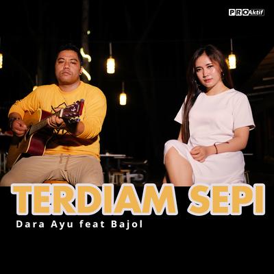 Terdiam Sepi By Dara Ayu, Bajol Ndanu's cover