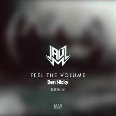 Feel The Volume (Ben Nicky Remix) By Jauz's cover