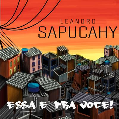 Essa É pra Você By Leandro Sapucahy's cover