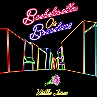 Bachelorettes On Broadway's cover