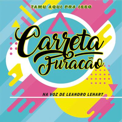 Carreta Furacão's cover