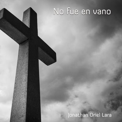 El Camino de la Fe By Jonathan Oriel Lara's cover