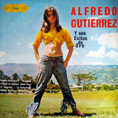 Alfredo gutierrez y sus exitos de oro's cover