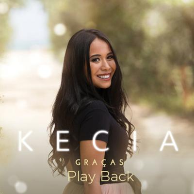 Ao Único (Playback) By Kecia, Gabriela Rocha's cover