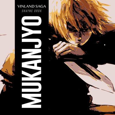 Mukanjyo: Vinland Saga By Shayne Orok's cover