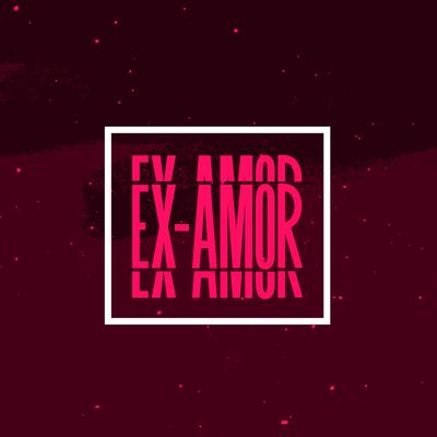 Ex-Amor By MAR ABERTO, 48k, Sabrina Lopes's cover