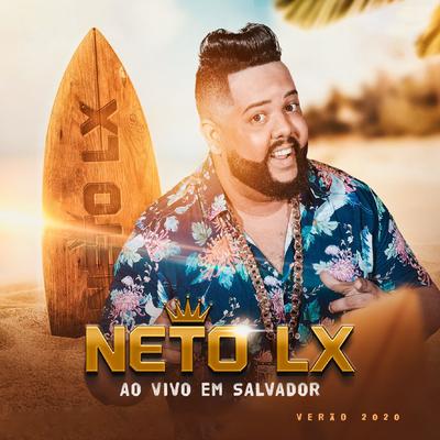 Sentou e Gostou (Ao Vivo) By Neto LX's cover