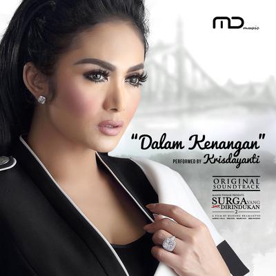 Dalam Kenangan (From "Surga Yang Tak Dirindukan 2")'s cover