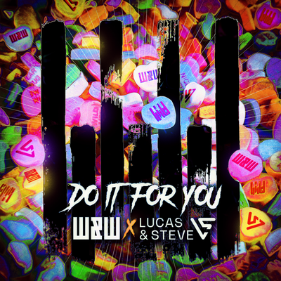 Do It For You By W&W, Lucas & Steve's cover