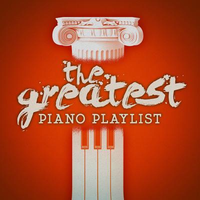 The Greatest Piano Playlist's cover