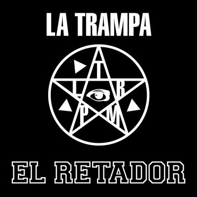 El Retador By La Trampa's cover