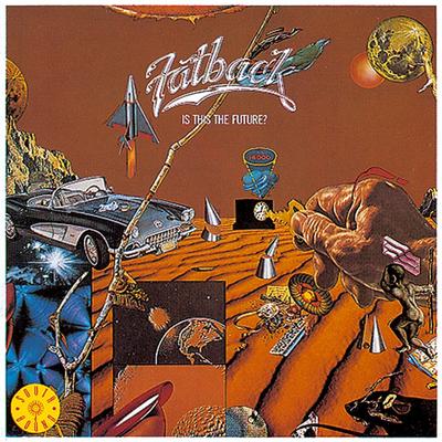 Is This the Future? By The Fatback Band's cover