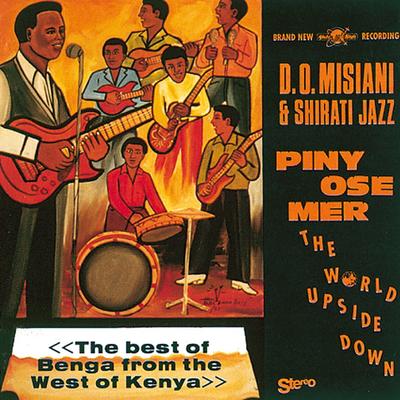 Piny Ose Mer By D.O. Misiani And Shirati Jazz's cover