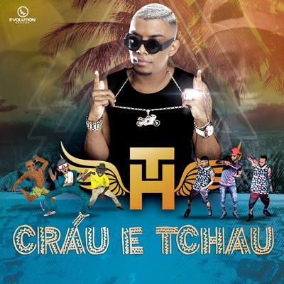 Cráu e Tchau By Mc Th's cover