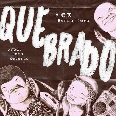 Quebrado By Fex Bandollero's cover