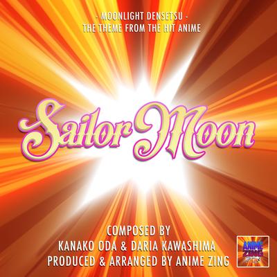 Moonlight Densetsu (From"Sailor Moon") By Anime Zing's cover