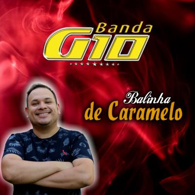 Balinha de Caramelo By Banda G10's cover