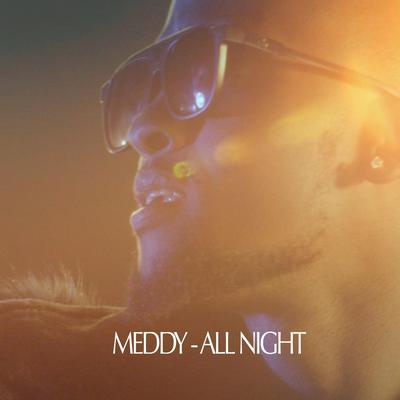 All Night By Meddy's cover