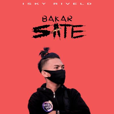 Bakar Sate By Isky Riveld, DJ Desa's cover