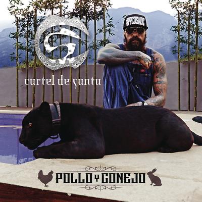 Pollo y Conejo By Cartel de Santa's cover