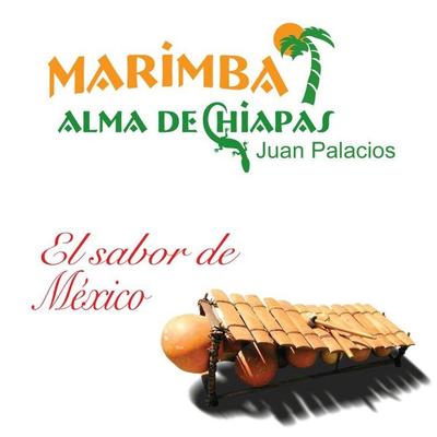 Marimba Alma De Chiapas De Juan Palacios's cover