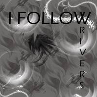 I Follow Rivers's avatar cover