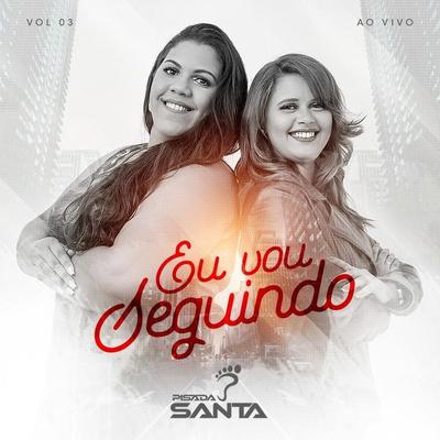 Eu Vou Seguindo (Ao Vivo)'s cover