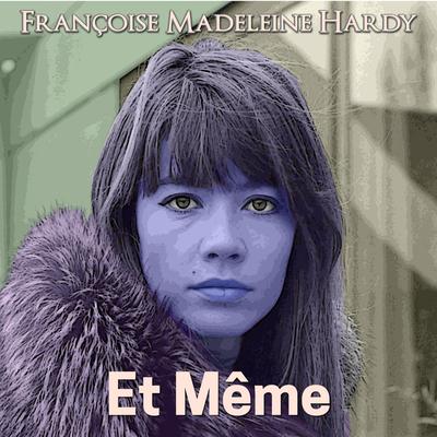 Françoise Madeleine Hardy's cover