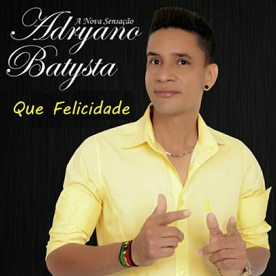 Diz pra Sua Amiga By Adryano Batysta's cover