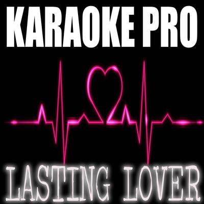 Lasting Lover (Originally Performed by Sigala and James Arthur) (Instrumental Version) By Karaoke Pro's cover