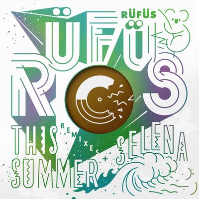 This Summer (RÜFÜS Remix) By RÜFÜS DU SOL's cover