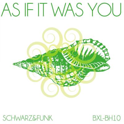 As If It Was You (Beach House Mix) By Schwarz & Funk's cover