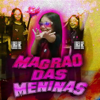 Magrao das Meninas By Longh Mc's cover
