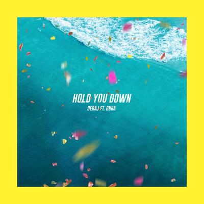 Hold You Down By Deraj, GNRA's cover