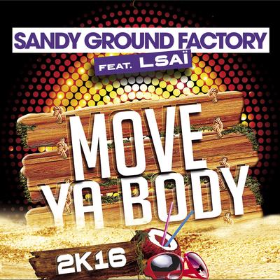 Move Ya Body (Willy William Remix) By Sandy Ground Factory, Lsaï, Willy William's cover