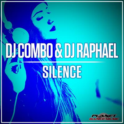 Silence (Radio Edit) By DJ Raphael, DJ Combo's cover