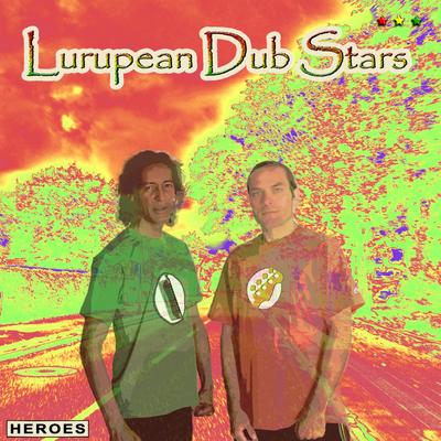The Blues Ain't Never Gonna Die By Lurupean Dub Stars's cover