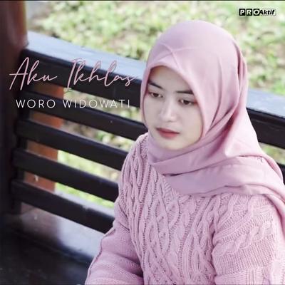 Aku Ikhlas By Woro Widowati's cover